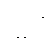 Text Box: . . .
