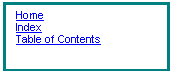 Text Box: Home
Index   
Table of Contents  


